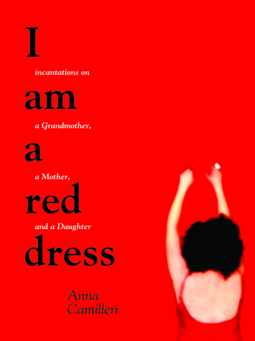 Title details for I Am a Red Dress by Anna Camilleri - Available